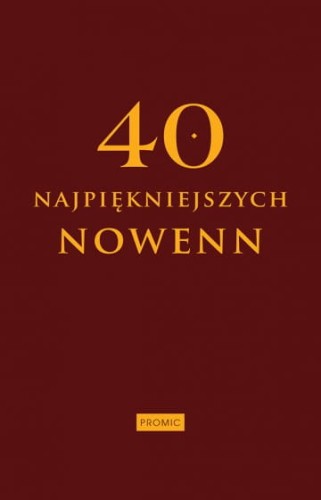 40 najpiękniejszych nowenn 9788375028485.jpg