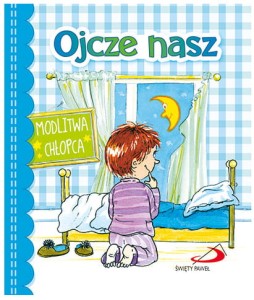 Ojcze Nasz Modlitwa Chłopca