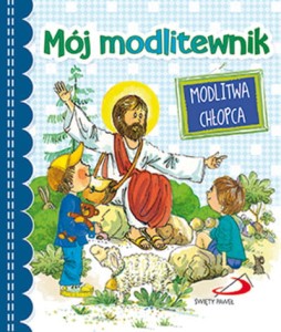 Mój Modlitewnik  Modlitwa Chłopca
