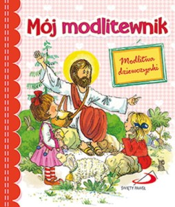 Mój Modlitewnik  Modlitwa Dziewczynki